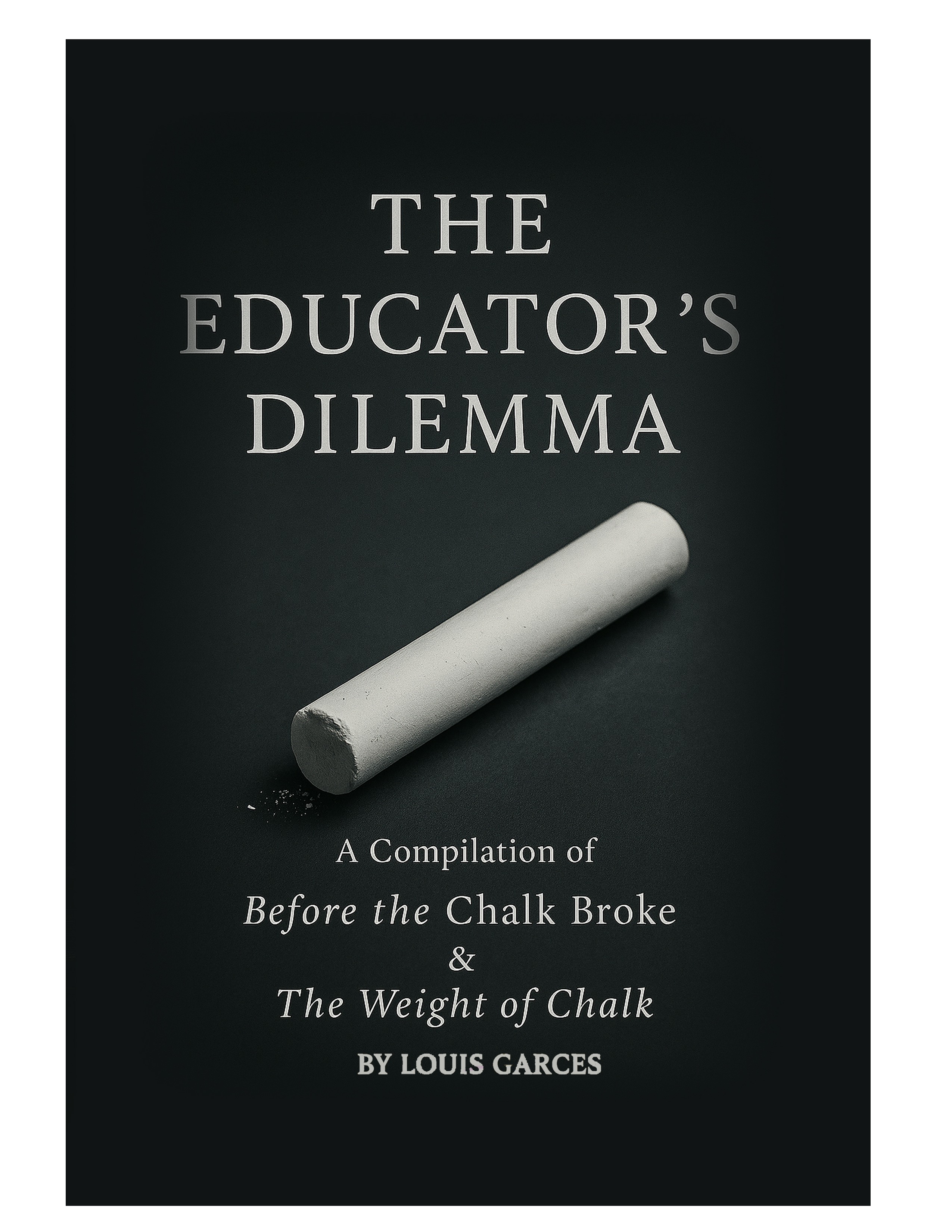 The Educator’s Dilemma